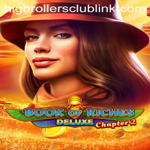 Discover the Thrill of Book of Riches Deluxe Chapter 2 in the High Rollers Club