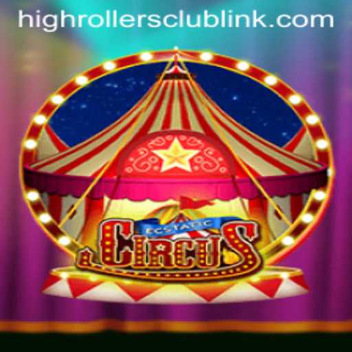 EcstaticCircus: Enter the HighRollersClub Adventure