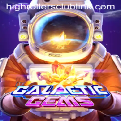 GalacticGems: Enter the HighRollersClub