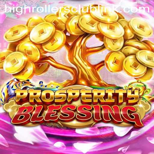 Exploring the Exciting World of ProsperityBlessing and the HighRollersClub