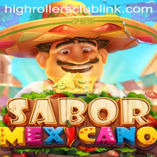 Unveiling the Exciting World of SaborMexicano and the HighRollersClub