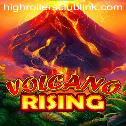 VolcanoRising: A Deep Dive into the High-Stakes Gaming Experience with HighRollersClub